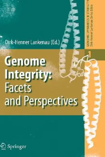 Genome Integrity: Facets and Perspectives by Dirk-Henner Lankenau