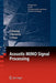Acoustic Mimo Signal Processing by Yiteng Huang