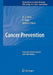 Cancer Prevention by H. -J Senn