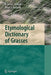 Etymological Dictionary of Grasses by Harold T. Clifford