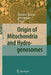 Origin of Mitochondria and Hydrogenosomes by William F. Martin
