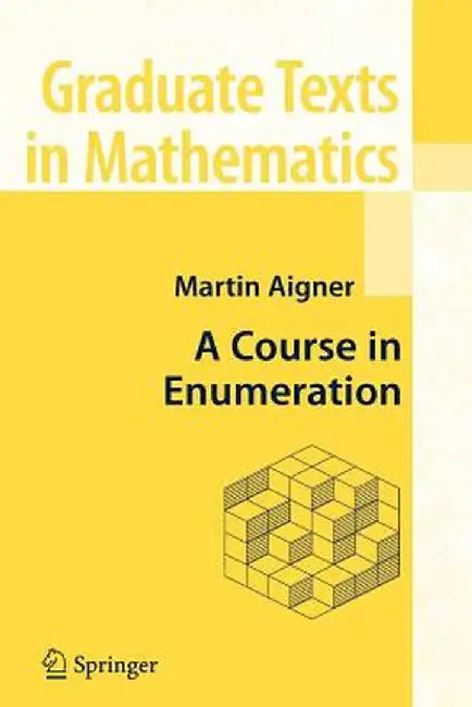 A Course in Enumeration by Martin Aigner