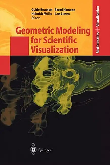 Geometric Modeling for Scientific Visualization by Guido Brunnett