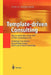 Template-Driven Consulting: How to Slash More Than Half of Your Consulting Costs by Uwe G. Seebacher