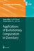 Applications of Evolutionary Computation in Chemistry by Roy L. Johnston