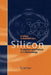 Silicon: Evolution and Future of a Technology by Paul Siffert
