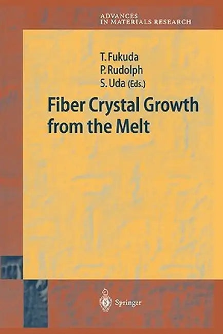 Fiber Crystal Growth from the Melt by Tsuguo Fukuda