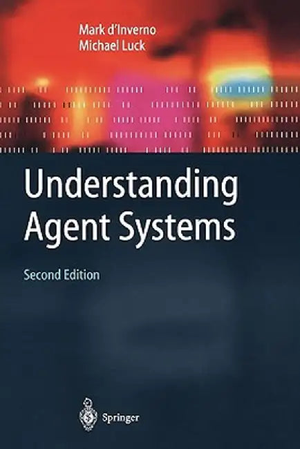 Understanding Agent Systems by Mark D'Inverno