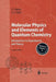 Molecular Physics and Elements of Quantum Chemistry: Introduction to Experiments and Theory by Hermann Haken