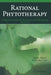 Rational Phytotherapy: A Reference Guide for Physicians and Pharmacists by Volker Schulz