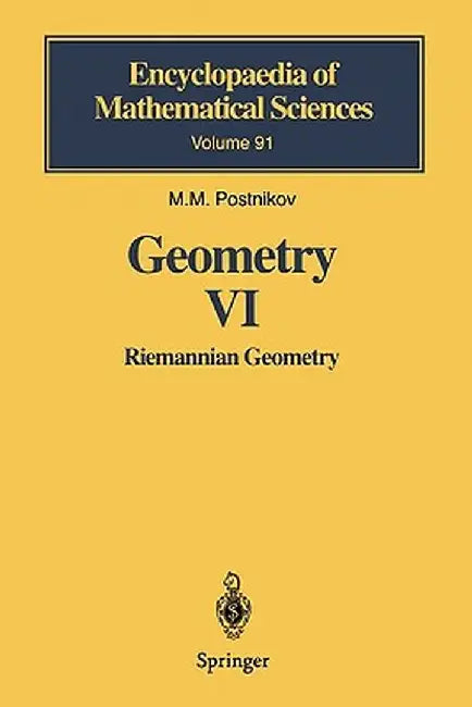 Geometry VI: Riemannian Geometry by M. M. Postnikov