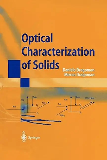 Optical Characterization of Solids by D. Dragoman