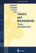Clusters and Nanomaterials: Theory and Experiment by Y. Kawazoe