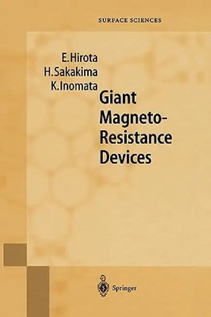 Giant Magneto-Resistance Devices by E. Hirota