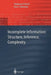 Incomplete Information: Structure, Inference, Complexity by Stephane P. Demri