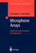 Microphone Arrays: Signal Processing Techniques and Applications by Michael Brandstein