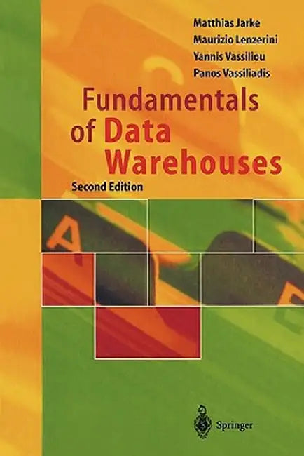Fundamentals of Data Warehouses by Matthias Jarke
