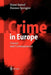 Crime in Europe: Causes and Consequences by Horst Entorf