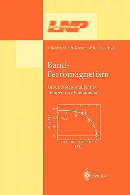 Band-Ferromagnetism: Ground-State and Finite-Temperature Phenomena by K. Baberschke