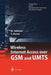 Wireless Internet Access Over GSM and Umts by Manfred Taferner