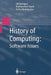 History of Computing: Software Issues: International Conference on the History of Computing, Ichc 2000 April 5-7, 2000 Heinz Nixdorf Museumsforum Pade by Ulf Hashagen