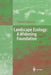 Landscape Ecology: A Widening Foundation by Vittorio Ingegnoli
