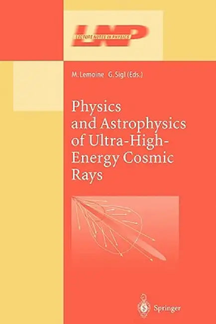 Physics and Astrophysics of Ultra High Energy Cosmic Rays by M. Lemoine