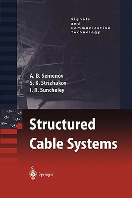 Structured Cable Systems by A. B. Semenov
