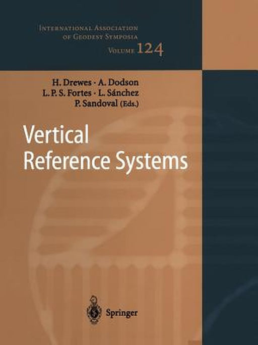 Vertical Reference Systems: Iag Symposium Cartagena, Colombia, February 20-23, 2001 by Hermann Drewes