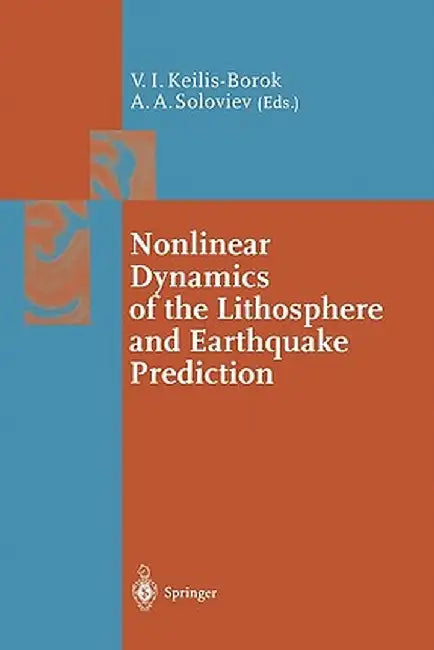 Nonlinear Dynamics of the Lithosphere and Earthquake Prediction by Vladimir Keilis-Borok