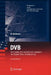 Dvb: The Family of International Standards for Digital Video Broadcasting by Ulrich Reimers