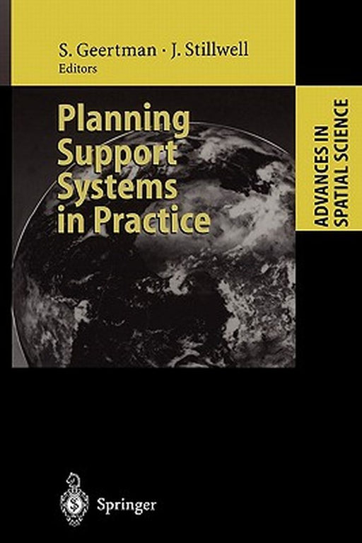 Planning Support Systems in Practice by Stan Geertman