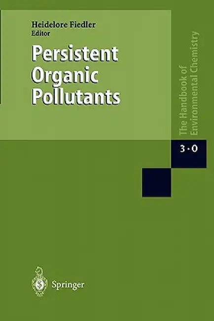 Persistent Organic Pollutants by Heidelore Fiedler