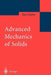 Advanced Mechanics of Solids by Otto T. Bruhns