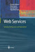 Web Services: Concepts, Architectures and Applications by Gustavo Alonso