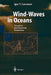 Wind-Waves in Oceans: Dynamics and Numerical Simulations by Igor Lavrenov