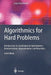 Algorithmics for Hard Problems: Introduction to Combinatorial Optimization, Randomization, Approximation, and Heuristics by Juraj Hromkovič