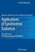Applications of Synchrotron Radiation: Micro Beams in Cell Micro Biology and Medicine by Ari Ide-Ektessabi