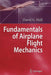 Fundamentals of Airplane Flight Mechanics by David G. Hull