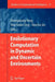 Evolutionary Computation in Dynamic and Uncertain Environments by Shengxiang Yang