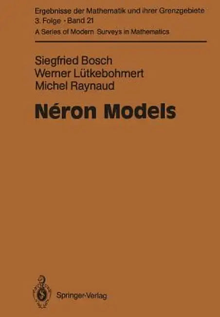 Néron Models by Siegfried Bosch