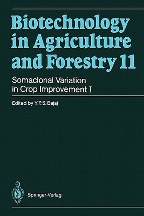 Somaclonal Variation in Crop Improvement I by Professor Dr y. P. S. Bajaj