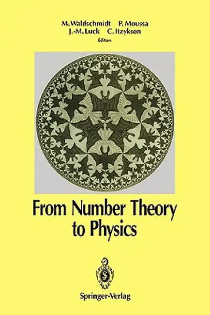 From Number Theory to Physics by Michel Waldschmidt