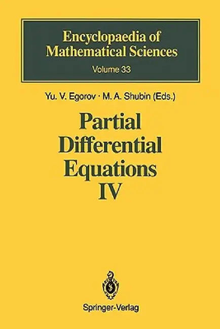 Partial Differential Equations IV: Microlocal Analysis and Hyperbolic Equations by Yu V. Egorov