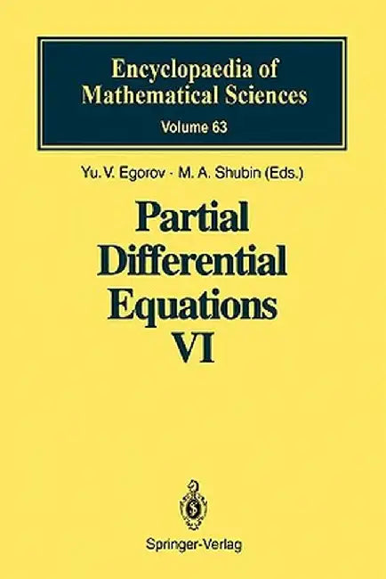 Partial Differential Equations VI: Elliptic and Parabolic Operators by Yu V. Egorov