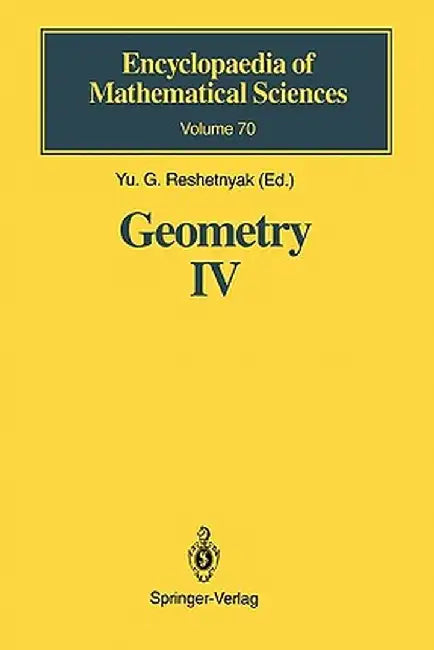 Geometry IV: Non-Regular Riemannian Geometry by Yu G. Reshetnyak