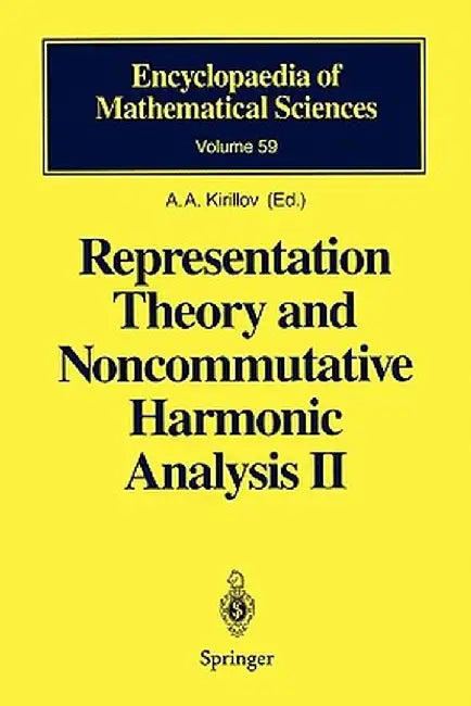 Representation Theory and Noncommutative Harmonic Analysis II: Homogeneous Spaces, Representations and Special Functions by A. A. Kirillov