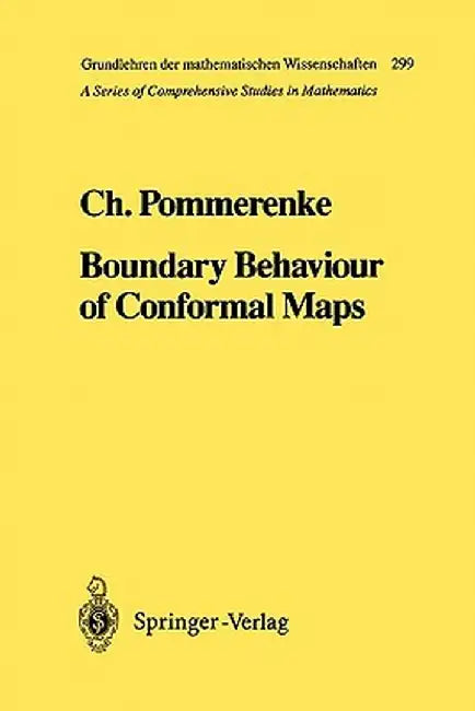 Boundary Behaviour of Conformal Maps by Christian Pommerenke