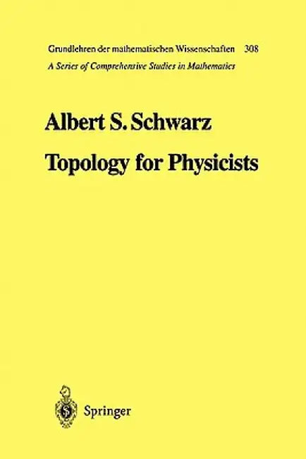 Topology for Physicists by Albert S. Schwarz