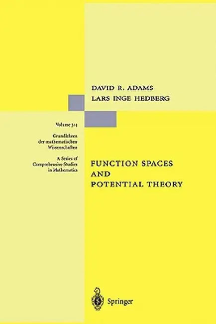 Function Spaces and Potential Theory by David R. Adams